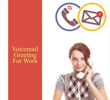 Voicemail Greeting For Work